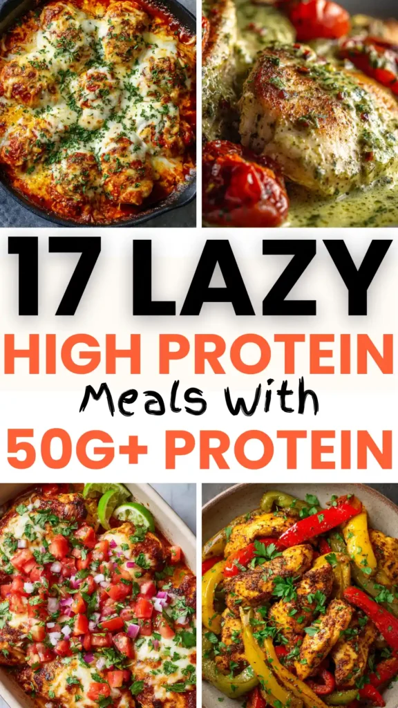 17 Lazy High Protein Meals With 50G+ Protein