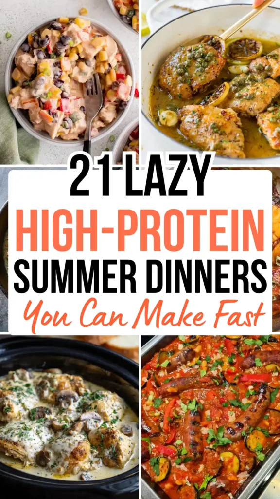 21 Lazy High-Protein Summer Dinners You Can Make Fast