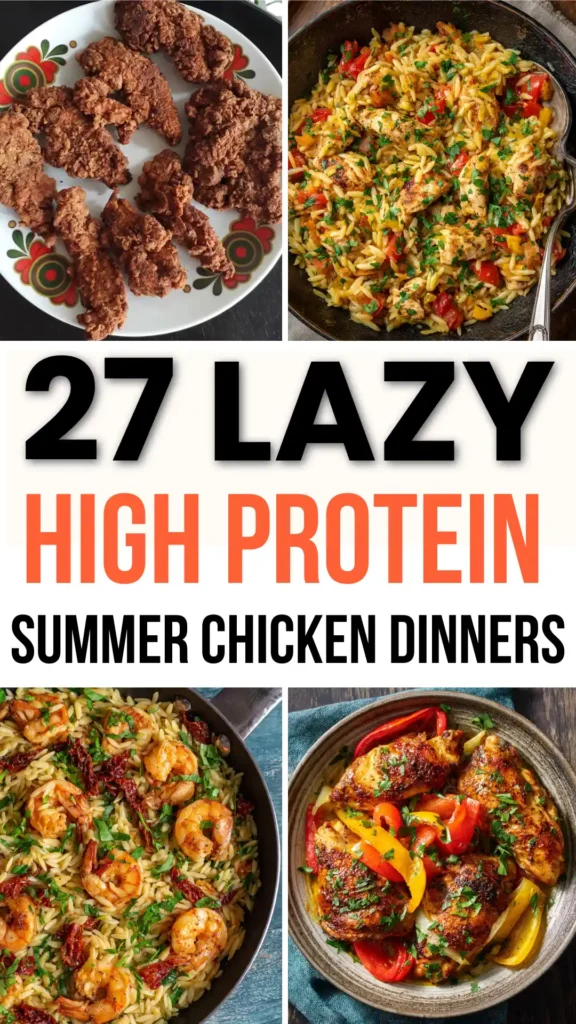 27 High Protein Summer Chicken Dinners